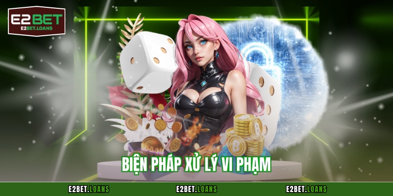 Biện pháp xử lý vi phạm