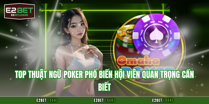 thuật ngữ Poker phổ biến